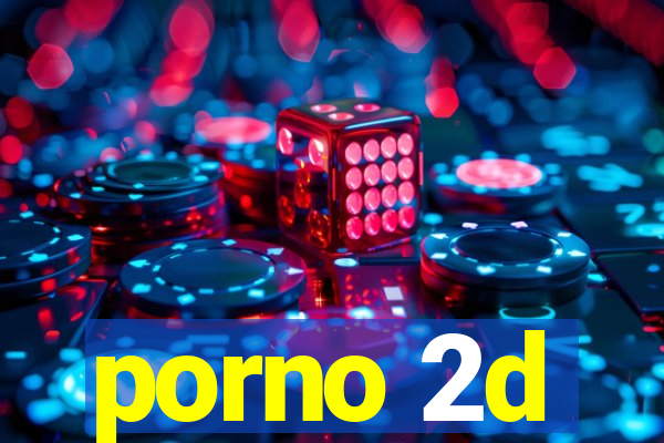 porno 2d